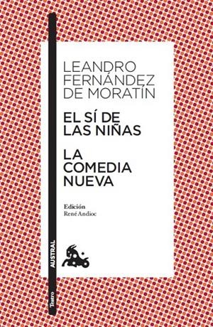 El sí de las niñas ; La comedia nueva | 9788467033472 | leandro Fernández de Moratín