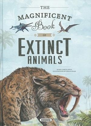 The magnificent book of extinct animals | 9788411966689 | Eliseo García Nieto ; Lidia di Blasi