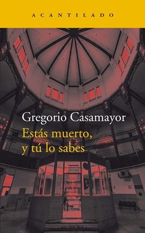 Estás muerto, y tú lo sabes | 9788418370571 | Gergorio Casamayor