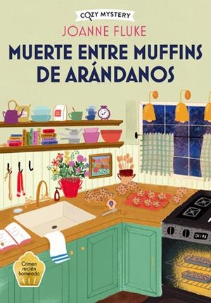 Muerte entre muffins de arándanos (Misterios de Hannah Swensen; 4) | 9788410206298 | Joanne Fluke