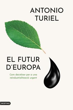 El futur d'Europa | 9788419734143 | Antonio Turiel