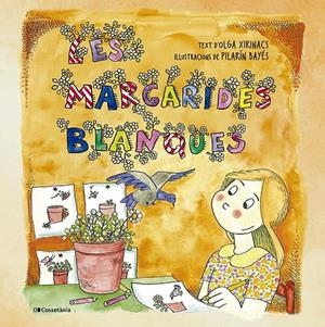 Les margarides blanques | 9788413564364 | Olga Xirinacs ; Pilarín Bayés