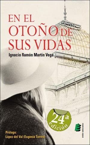 En el otoño de sus vidas | 9788416321193 | Ignacio Ramón Martín Vega