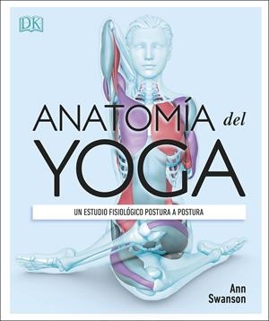Anatomía del yoga | 9780241414729 | Ann Swanson