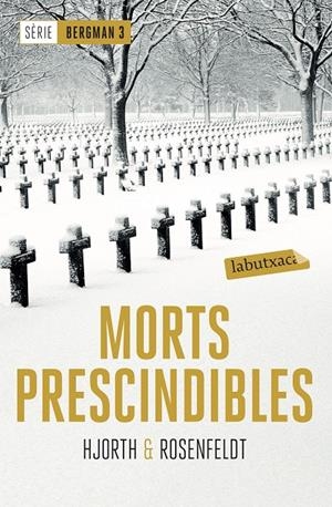 Morts prescindibles (Bergman; 3) | 9788417031442 | Michael Hjorth ; Hans Rosenfeldt