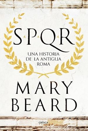 SPQR : una historia de la antigua Roma | 9788498929553 | Mary Beard