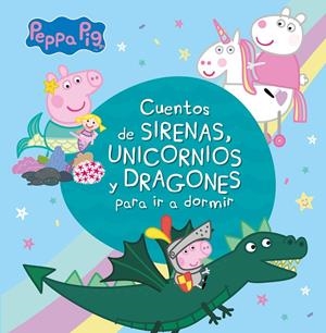 Cuentos de sirenas, unicornios y dragones para ir a dormir | 9788448853938