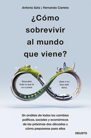 ¿Cómo sobrevivir al mundo que viene? | 9788423432820 | Antonio Sola ; Fernando Carrera