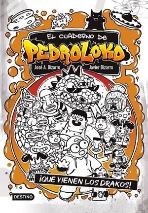 El cuaderno de Pedroloko 3:  ¡Que vienen los drakos! | 9788408245551 | José A. Bizarro ; Javier Bizarro