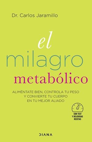 El milagro metabólico | 9788418118364 | Carlos Jaramillo