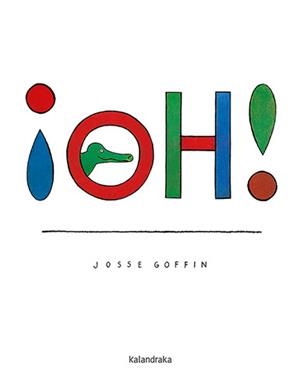 ¡Oh! | 9788413431031 | Josse Goffin