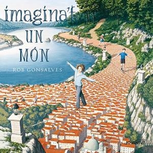 Imagina't un món | 9788426145161 | Rob Gonsalves