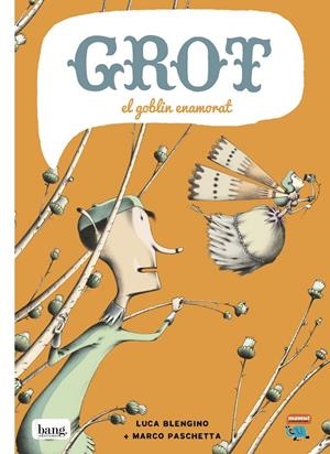 En Grot, el goblin enamorat | 9788415051718 | Marco Paschetta ; Luca Blengino 