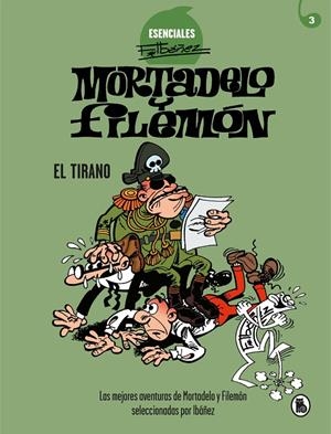 Mortadelo y Filemón : El tirano | 9788402424204 | Francisco Ibáñez