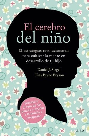 El cerebro del niño | 9788484287148 | Daniel J. Siegel ; Tina Payne