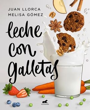 Leche con galletas | 9788418045288 | Juan Llorca ; Melisa Gómez