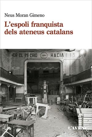 L'espoli franquista dels ateneus catalans 1939-1984 | 9788418680120 | Neus Moran Gimeno