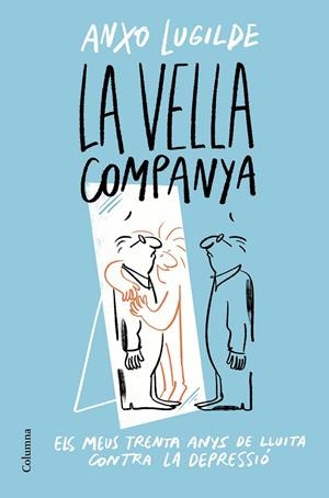 La Vella Companya | 9788466428163 | Anxo Lugilde
