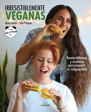 Irresistiblemente veganas | 9788418820229 | Romi Sanzel ; Sara Párquez (Living Like a Panda)