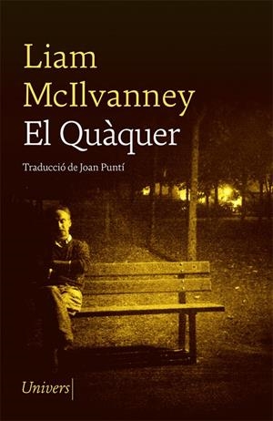 El Quàquer | 9788417868758 | Liam McIlvanney