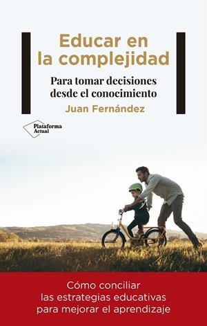 Educar en la complejidad | 9788418927188 | Juan Fernández