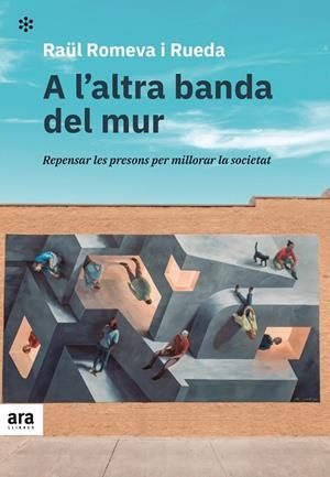 A l'altra banda del mur | 9788418928215 | Raül Romeva i Rueda