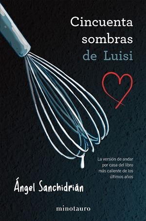 50 sombras de Luisi | 9788445019191 | Ángel Sanchidrián
