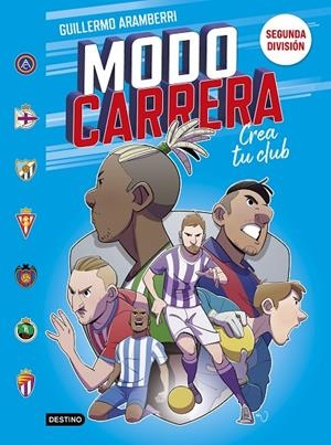 Modo carrera : segunda división | 9788408295273 | Guillermo Aramberri