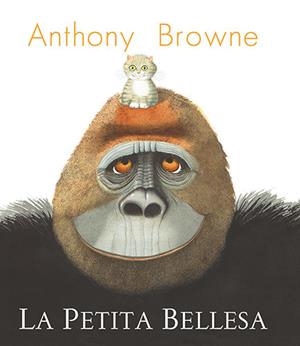 La petita Bellesa | 9788418558955 | Anthony Browne