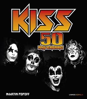 Kiss : 50 aniversario | 9788448041298 | Martin Popoff