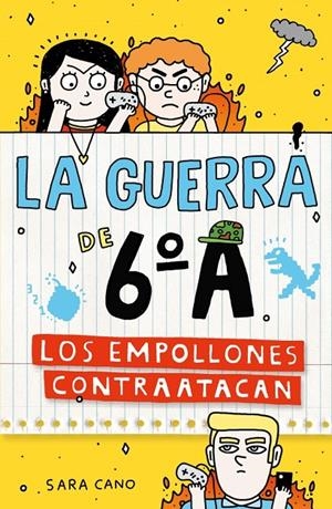 Los empollones contraatacan (La guerra de 6ºA; 2)  | 9788410190481 | Sara Cano Fernández
