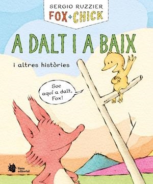 Fox + Chick : A dalt i a baix i altres històries | 9788410158139 | Sergio Ruzzier
