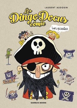 Los piratas (Los Dingo Docus) | 9788419393449 | Laurent Audouin