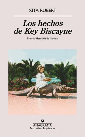 Los hechos de Key Biscayne | 9788433927538 | Xita Rubert