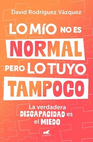 Lo mío no es normal, pero lo tuyo tampoco | 9788419820600 | David Rodríguez