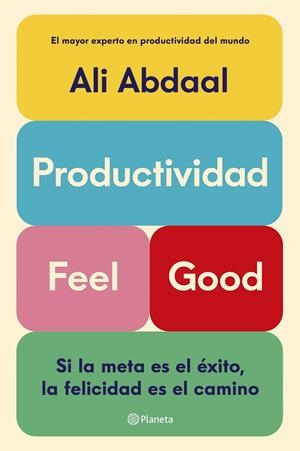 Productividad feel good | 9788408292715 | Ali Abdaal