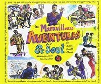 Las maravillosas aventuras del Sr. Soul  | 9788494533082 | Andreu Cunill Clares