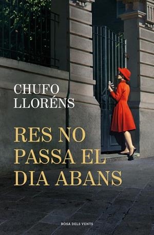 Res no passa el dia abans | 9788419756725 | Chufo Lloréns
