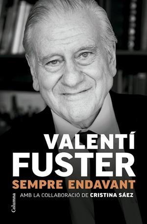 Sempre endavant | 9788466431705 | Valentí Fuster ; Cristina Sáez