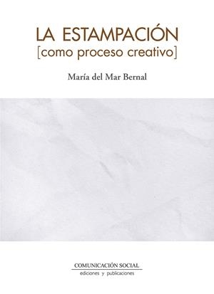 La estampación como proceso creativo | 9788410176003 | María del MarBernal Pérez
