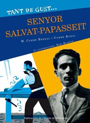 Tant de gust de conèixer-lo, senyor Salvat-Papasseit | 9788498835878 | M. Carme Bernal  ; Carme Rubio i Larramona