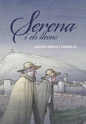 Serena i els lleons | 9788466149204 | Dolors Garcia i Cornellà