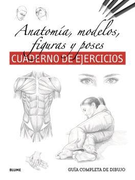 Anatomía, modelos, figuras y poses : cuaderno de ejercicios | 9788410268319