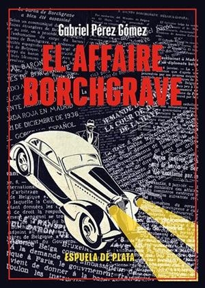 El affaire Borchgrave | 9788419877321 | Gabriel Pérez Gómez