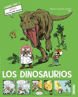 Los dinosaurios | 9788410514218 | Thibault Guichon-Laurier ; Bob