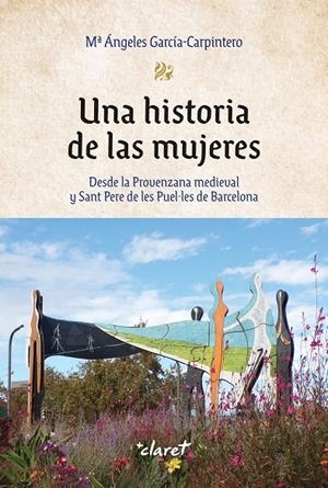 Una historia de las mujeres | 9788491365396 | Mª Ángeles García-Carpintero
