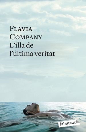 L'illa de l'última veritat | 9788499303284 | Flavià Company
