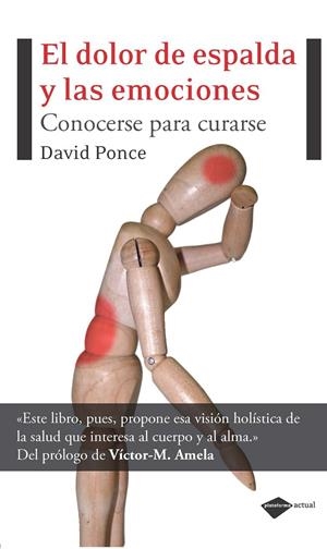 El dolor de espalda y las emociones | 9788496981881 | David Ponce Gutiérrez