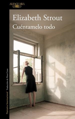 Cuéntamelo todo | 9788410299023 | Elizabeth Strout