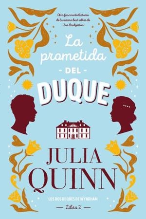 La prometida del duque (Los duques de Wyndham; 2) | 9788417421380 | Julia Quinn